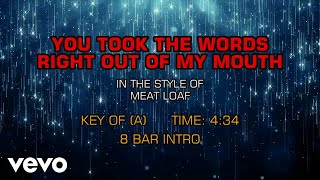 Meat Loaf - You Took The Words Right Out Of My Mouth (Karaoke)