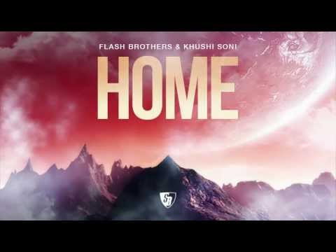 Flash Brothers & Khushi Soni - Home (Luv Gunz Remix Preview)
