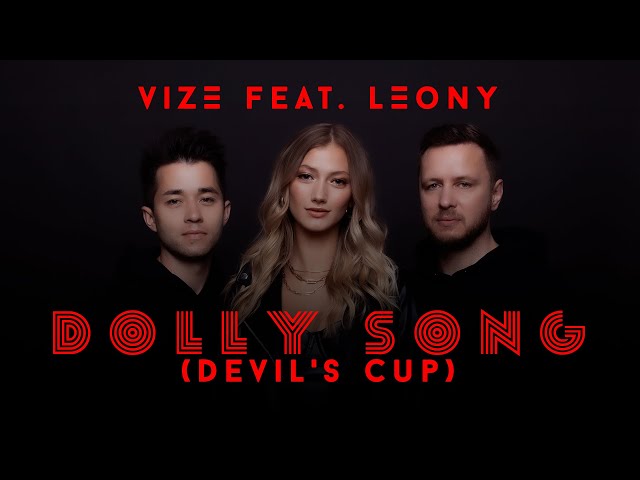 Dolly Song von Vize & Leony ((jetzt ansehen))