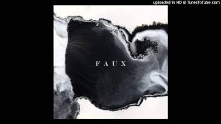 Novo Amor & Ed Tullett - Faux