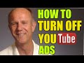 How To Turn Off Ads On Your YouTube Channel And Videos Tutorial