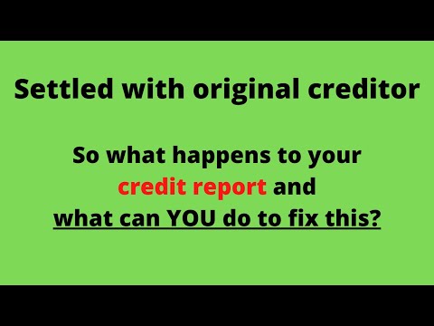 Settled with original creditor so what happens to credit reports?
