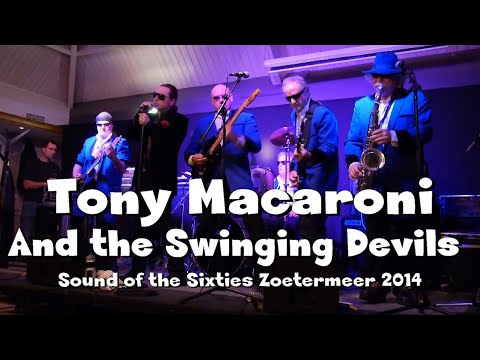 Tony Macaroni and the Swinging Devils - Sound of the Sixties nov. 2014