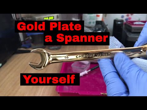 How To Gold Plate a Spanner