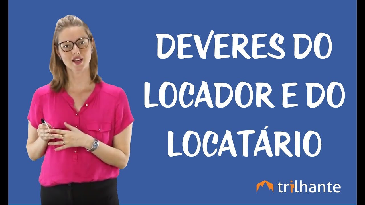 Lei de Inquilinato - Deveres do Locador e do Locatário
