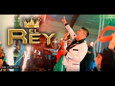Grupo Sin control - El Rey (Video Oficial)