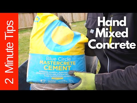 Hand Mixed Concrete - 2 Min tips