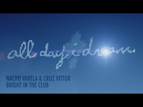 Nacho Varela & Cruz Vittor - Bright In The Club