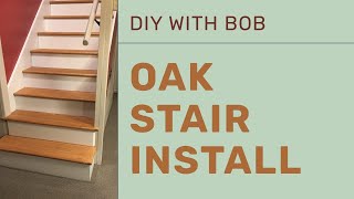 Installing Oak Stair Treads From Home Depot. DIY How-To.