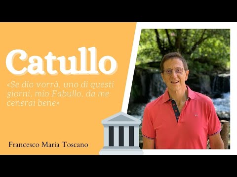 Catullo: «Se dio vorrà, uno di questi giorni, mio Fabullo, da me cenerai bene» («Carmina» 13)