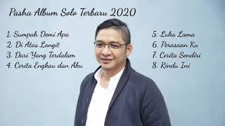 Download lagu Pasha Album Solo Di atas Langit 2020 mp3