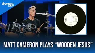 Matt Cameron Plays "Wooden Jesus" | Temple Of The Dog