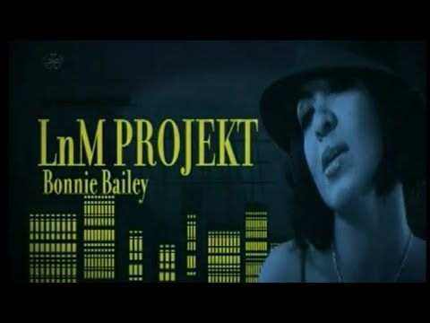 LnM Projekt (ft. Bonnie Bailey) -  Everywhere (Sharp Boys Royal House Mix) 2005 Music Video