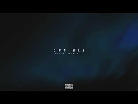 Tobii - Own Way ft. Joeycozyboy (prod by L.A. Justice)