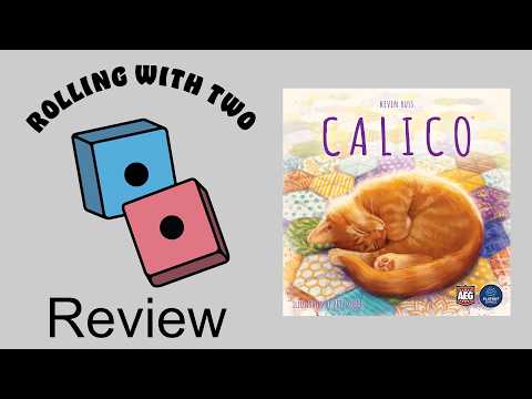 Rolling With Reviews: Calico