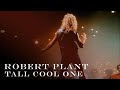 Robert Plant - 'Tall Cool One'  - Official Music Video [HD REMASTERED]