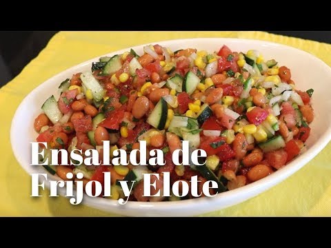Ensalada de Frijol y Elote / Fresca, Facil y Nutritiva