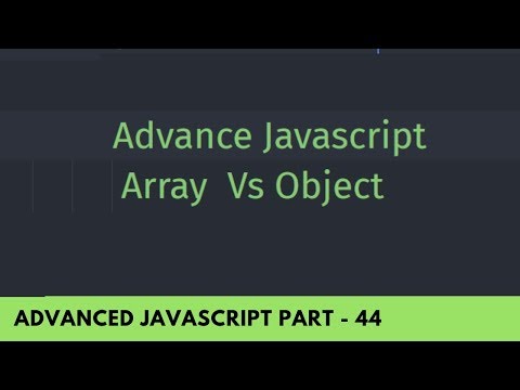 Array Vs Object Take Down Understand Difference Advanced Javascript Tutorial Part 44