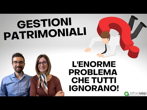 Gestioni Patrimoniali e Robo Advisor: L'Enorme Problema ignorato dagli investitori