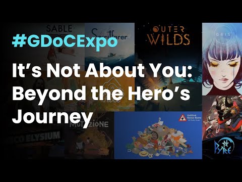 It’s Not About You: Beyond the Hero’s Journey #GDoCExpo