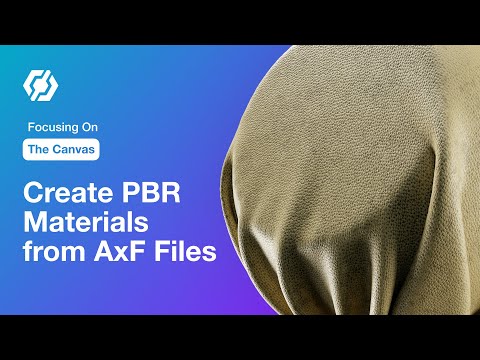 Focusing On The Canvas: Create Dynamic PBR Materials from AxF Files in InstaMAT Studio