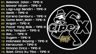 Download lagu TIPE-X - KUMPULAN LAGU-LAGU PILIHAN TERBAIK & TERPOPULER | SELAMAT JALAN - TIPE-X mp3