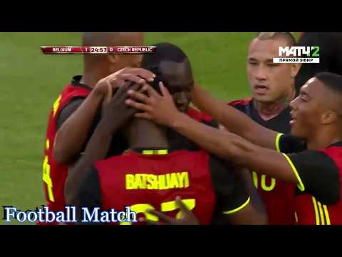 Belgium vs Czech Republic 2-1 All Goals & Full Highlights HD 05-06-2017