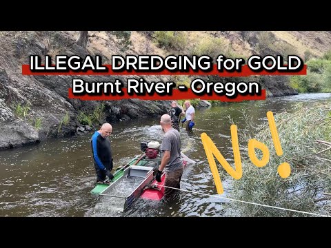Can You Dredge at LDMA Burnt River Camp in Oregon