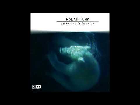 DJ K Loveski - Polar Funk (2004)