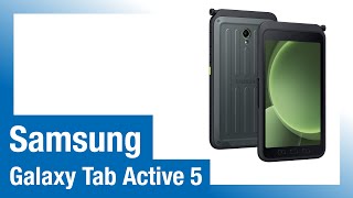 Tab Active 5 - Robustes Samsung Galaxy Outdoor-Tablet