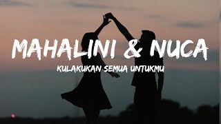 Download lagu Mahalini X Nuca - Kulakukan Semua Untukmu (Lyrics) Cover Version mp3