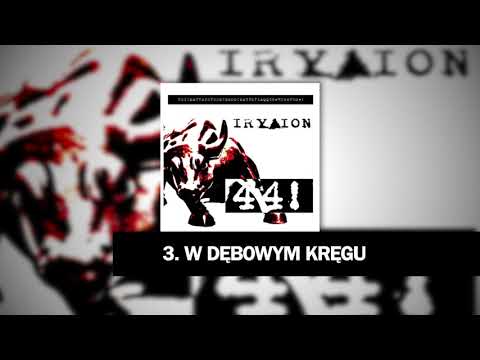 IRYDION W dębowym kręgu (album: 44!)