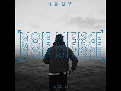 INNY x BZC  - MOJE MIEJSCE