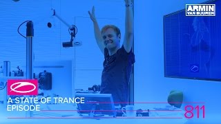 Armin van Buuren - Live @ A State Of Trance Episode 811 (#ASOT811) 2017