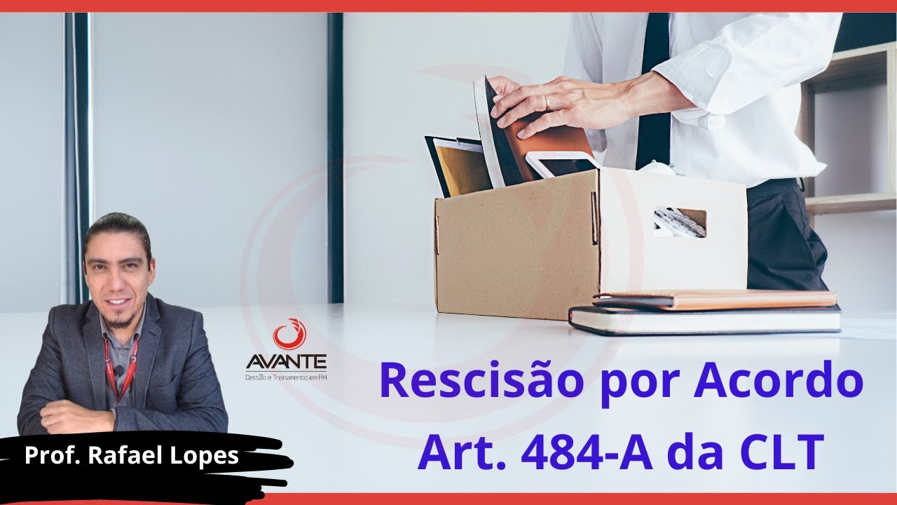 RESCISÃO POR ACORDO (2024) Como fica o Aviso Prévio, o FGTS, o Seguro Desemprego e mais