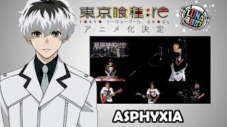 TOKYO GHOUL RE OP - ASPHYXIA - Cö Shu Nie Full Band Cover with Lyrics