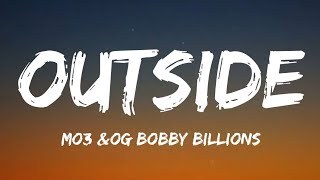 MO3 &amp; OG Bobby Billions - Outside (Lyrics)