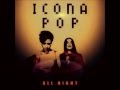 Icona Pop - All Night [HD Audio] 
