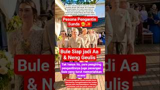 Download lagu Om Bule Jadi Aa Sunda, Neng Geulis Jadi Teteh - Pernikahan Adat Sunda #wedding #sunda #bule #shorts mp3