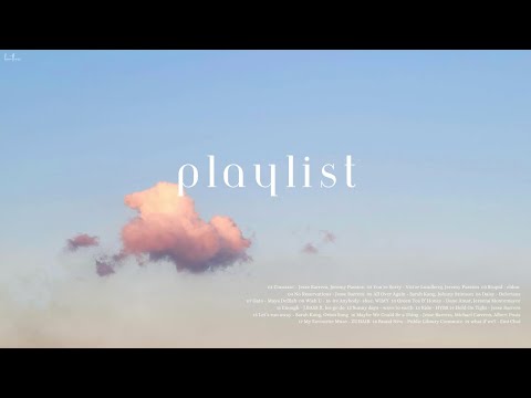 [playlist] just vibes