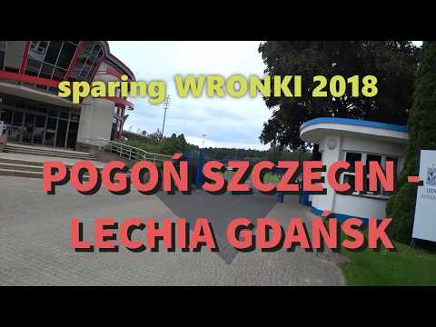 Pogoń Szczecin - Lechia Gdańsk 1:2 sparing Wronki 2018