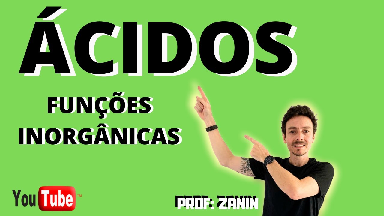 ÁCIDOS - Funções Inorgânicas