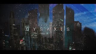 Dysaxis Music Video