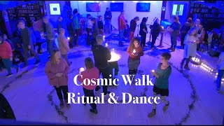 Cosmic Walk Ritual & Dance