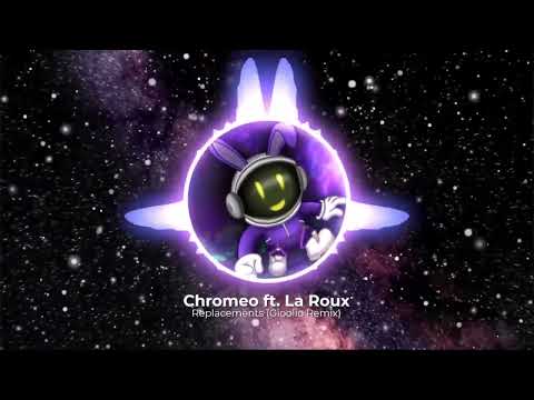Chromeo ft.La Roux - Replacements (Gioolio Remix)