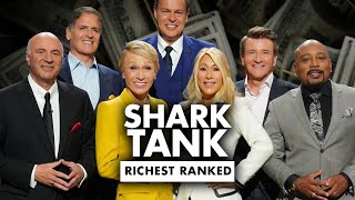 Who is the richest in “Shark Tank” RANKED