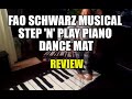 FAO Schwarz Musical Step 'N' Play Piano Dance Mat, Dance-On Toy Piano Review by LeeLee