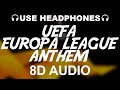 UEFA Europa League Official Anthem (8D AUDIO)