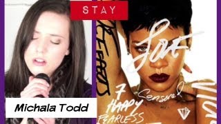 Rihanna - Stay (Cover by Michala Todd)