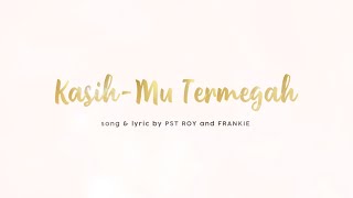 KasihMu Termegah (KPMM41) Music Video